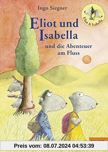 Eliot und Isabella und die Abenteuer am Fluss: Roman für Kinder. Mit farbigen Bildern von Ingo Siegner