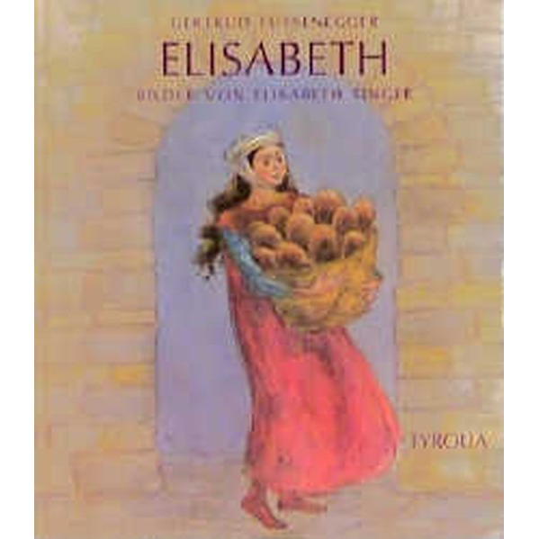 Elisabeth Elisabeth von Tyrolia Verlagsanstalt Gm