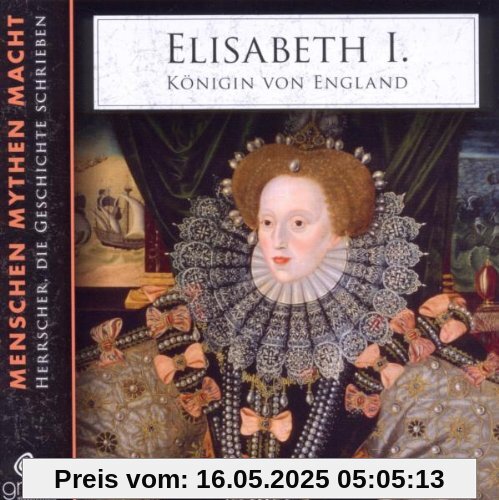 Elisabeth I. von England: Menschen, Mythen, Macht 2