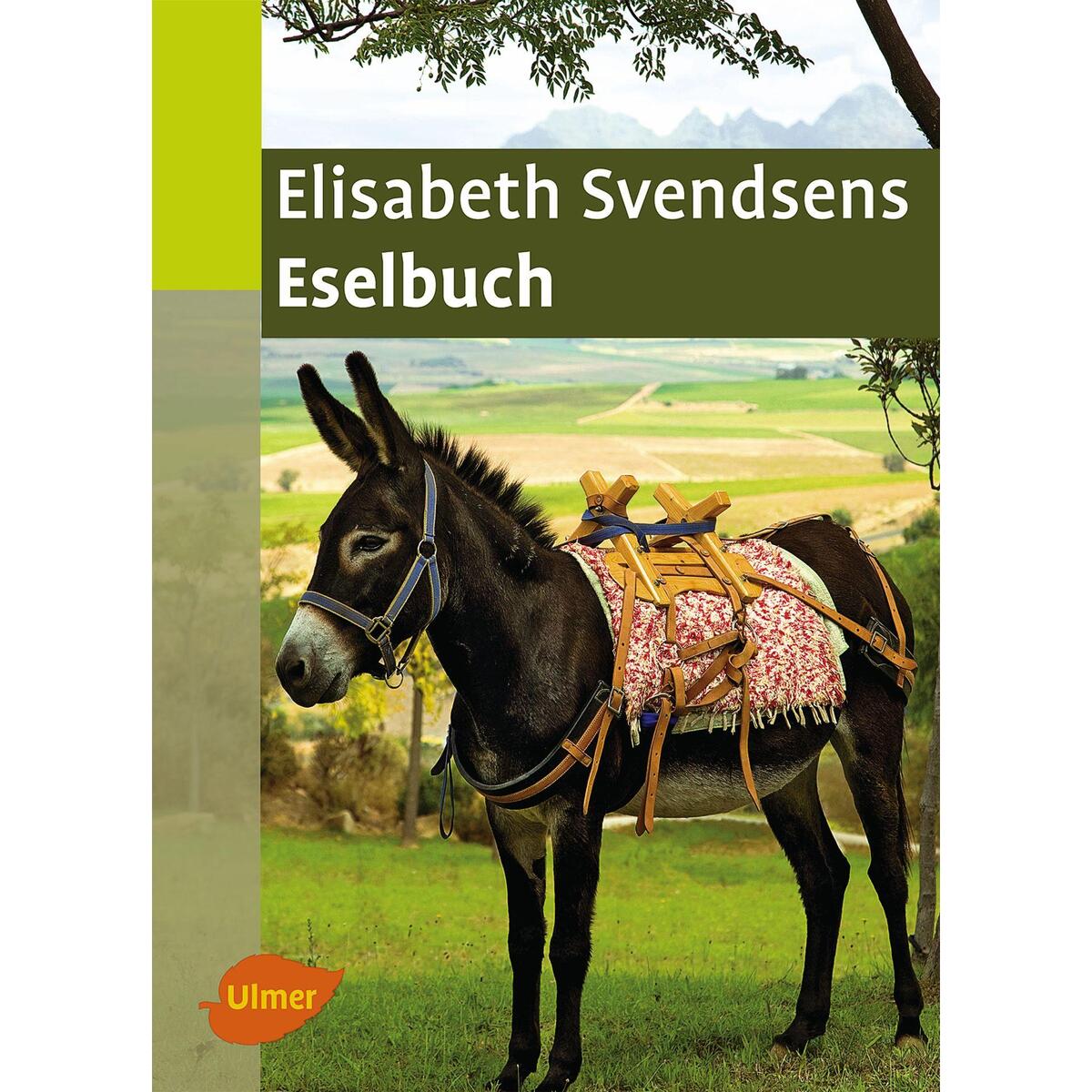 Elisabeth Svendsens Eselbuch von Ulmer Eugen Verlag