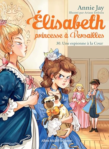 Elisabeth T30 Une espionne à la Cour von ALBIN MICHEL