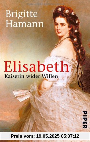 Elisabeth: Kaiserin wider Willen Elisabeth: Kaiserin wider Willen
