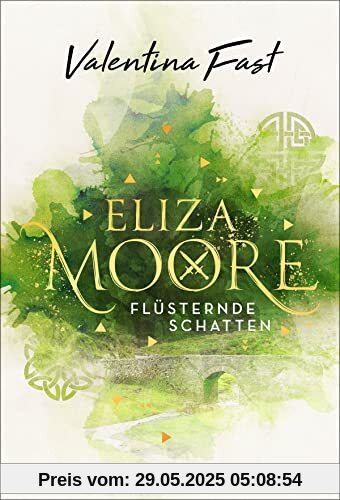 Eliza Moore: Flüsternde Schatten