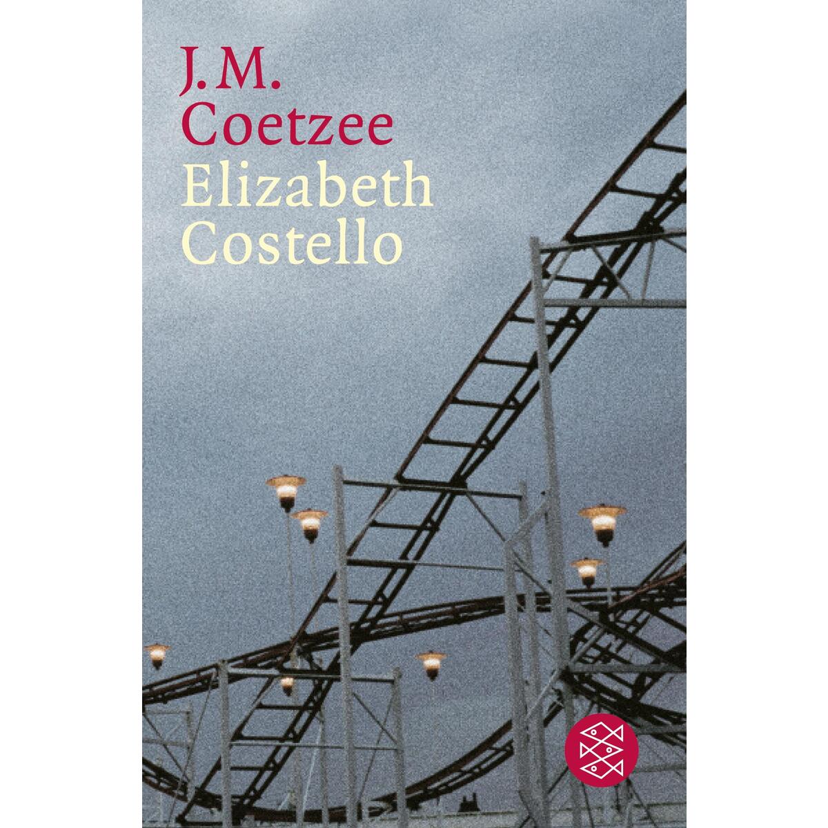 Elizabeth Costello Elizabeth Costello von S. Fischer Verlag