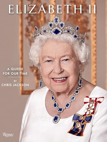 Elizabeth II: A Queen for Our Time von Rizzoli