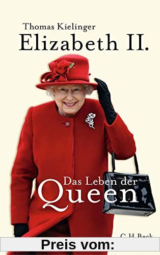 Elizabeth II.: Das Leben der Queen