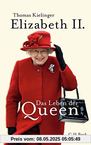 Elizabeth II.: Das Leben der Queen