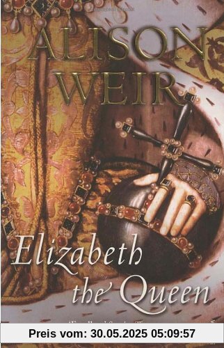 Elizabeth The Queen Elizabeth The Queen