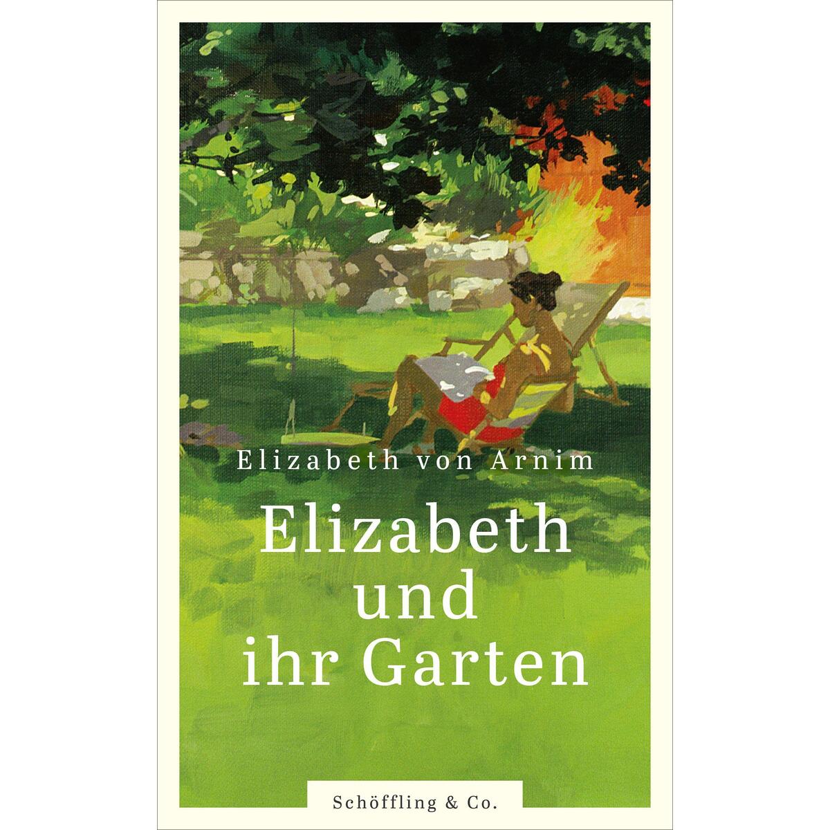 Elizabeth und ihr Garten von Schoeffling + Co.