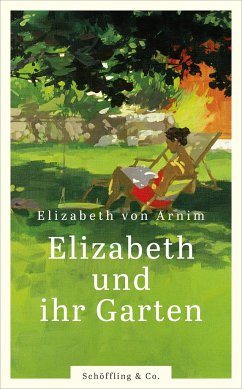 Elizabeth und ihr Garten von Schöffling