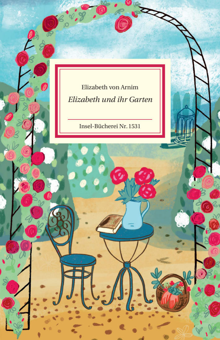 Elizabeth und ihr Garten Elizabeth und ihr Garten von Insel Verlag
