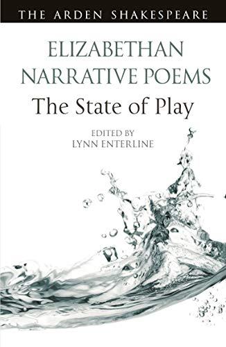 Elizabethan Narrative Poems: The State of Play (Arden Shakespeare The State of Play) von Arden Shakespeare
