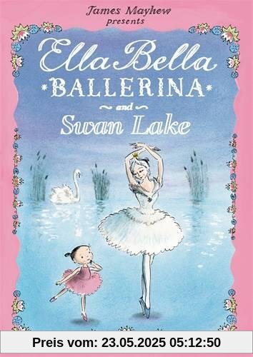 Ella Bella Ballerina and Swan Lake