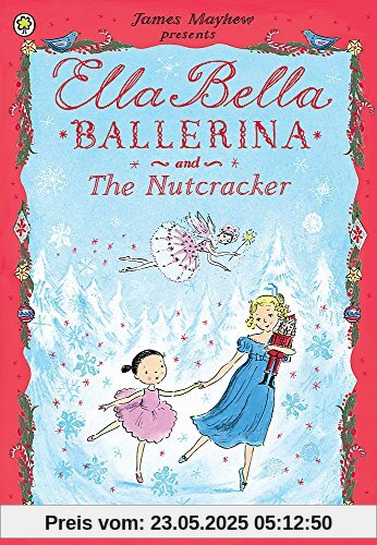 Ella Bella Ballerina and the Nutcracker