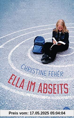 Ella im Abseits: Eine Mobbing-Geschichte