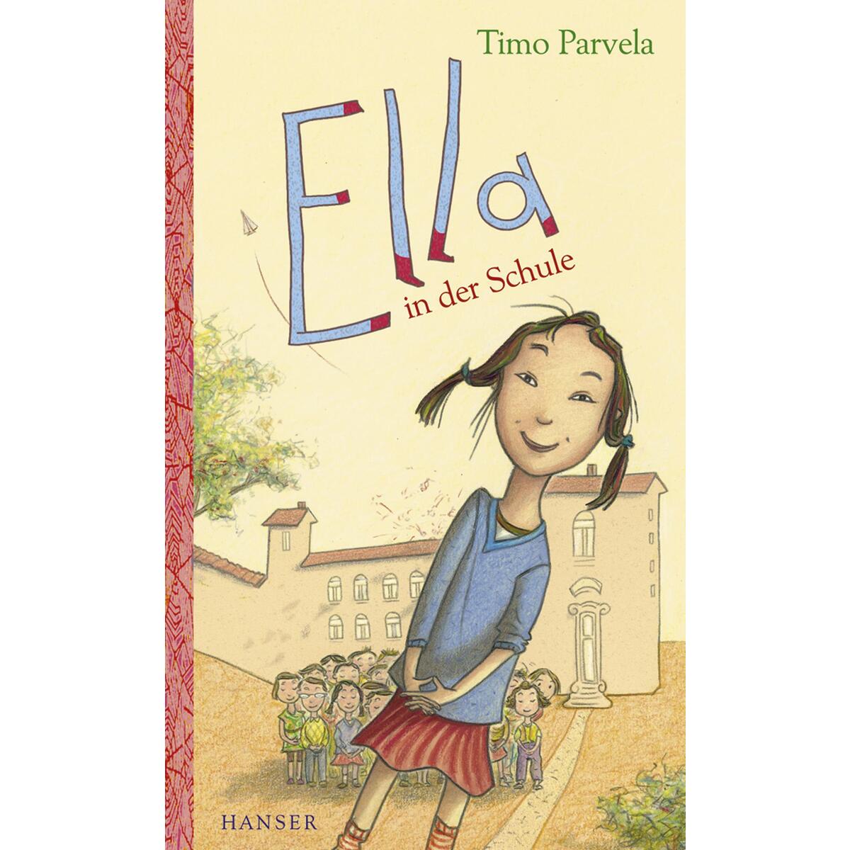 Ella in der Schule. Bd. 01 von Carl Hanser Verlag