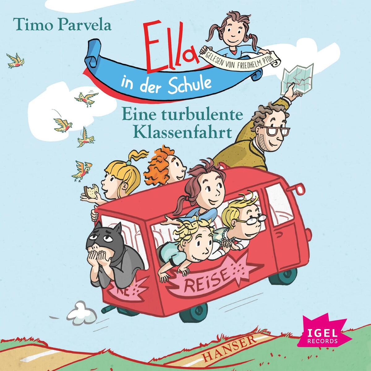 Ella in der Schule. Eine turbulente Klassenfahrt Ella in der Schule. Eine turbulente Klassenfahrt von Igel Records