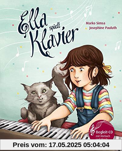 Ella spielt Klavier (Musikalisches Bilderbuch mit CD)