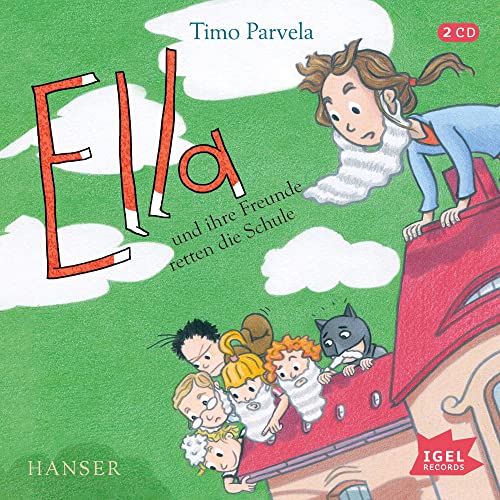 Ella 18. Ella und ihre Freunde retten die Schule: CD Standard Audio Format, Lesung