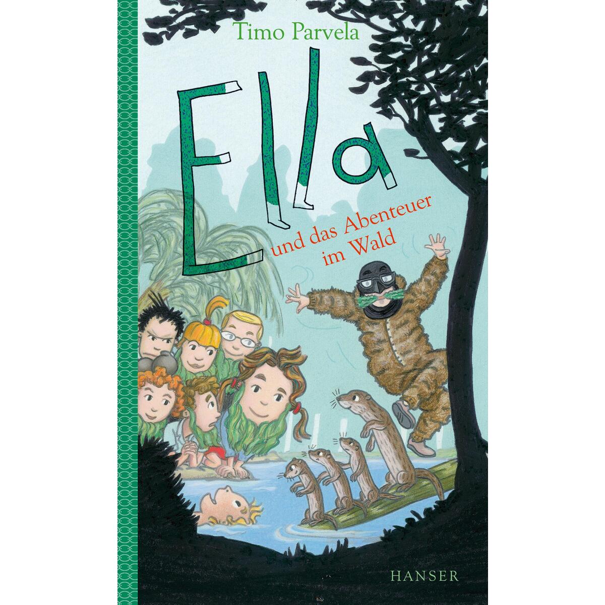 Ella und das Abenteuer im Wald (Band 14) von Carl Hanser Verlag
