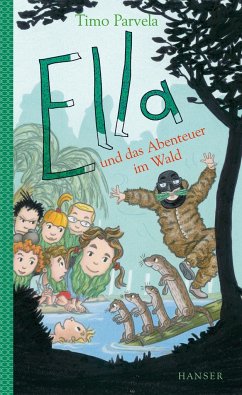 Ella und das Abenteuer im Wald / Ella Bd.14 von Hanser