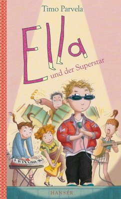 Ella und der Superstar / Ella Bd.4 von Hanser