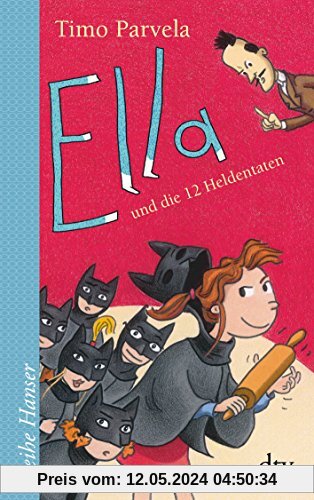 Ella und die 12 Heldentaten (Reihe Hanser)
