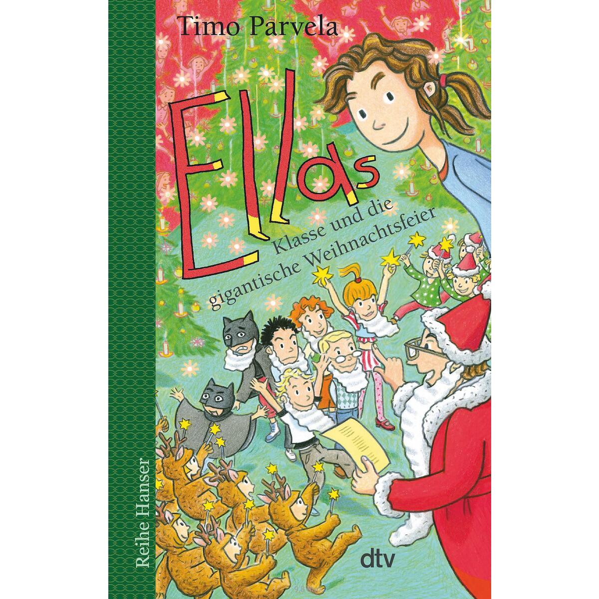 Ellas Klasse und die gigantische Weihnachtsfeier von dtv Verlagsgesellschaft
