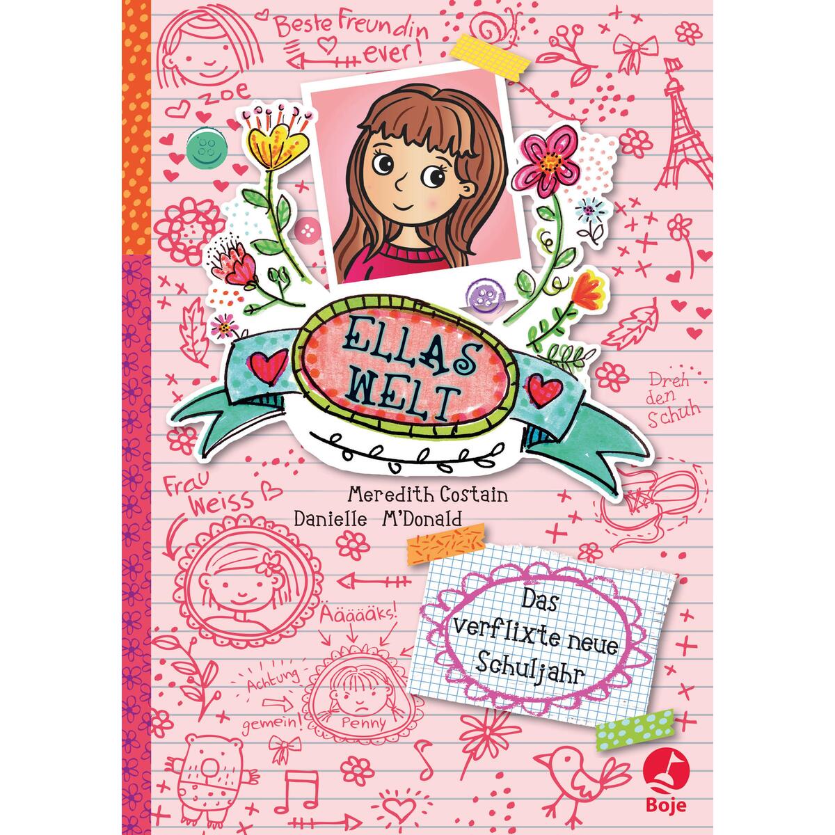 Ellas Welt 01. Das verflixte neue Schuljahr Ellas Welt 01. Das verflixte neue Schuljahr von Boje Verlag