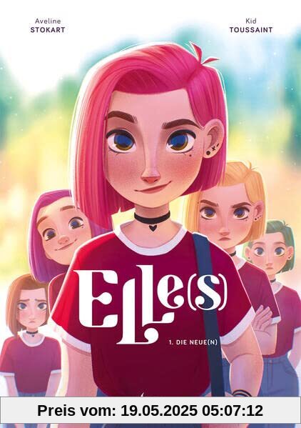 Elle(s). Band 1: Die Neue(n)