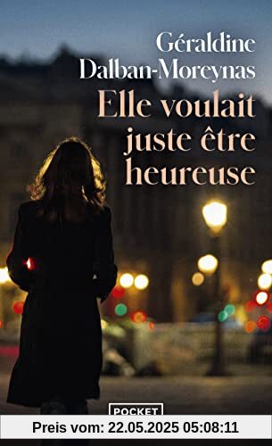 Elle voulait juste être heureuse