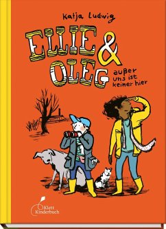 Ellie & Oleg - außer uns ist keiner hier von Klett Kinderbuch Verlag