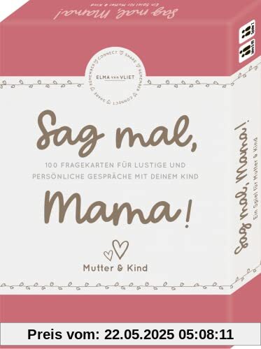 Elma van Vliet, Sag mal, Mama!: Ein Spiel für Mutter & Kind - Das Fragespiel für tolle & besondere Momente mit deinem Kind Elma van Vliet, Sag mal, Mama!: Ein Spiel für Mutter & Kind - Das Fragespiel für tolle & besondere Momente mit deinem Kind