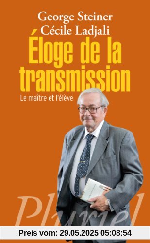Eloge de la transmission : Le maître et l'élève Eloge de la transmission : Le maître et l'élève