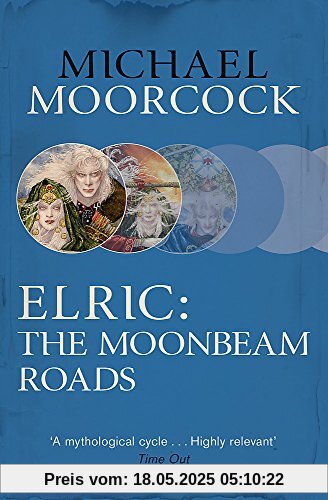 Elric: The Moonbeam Roads