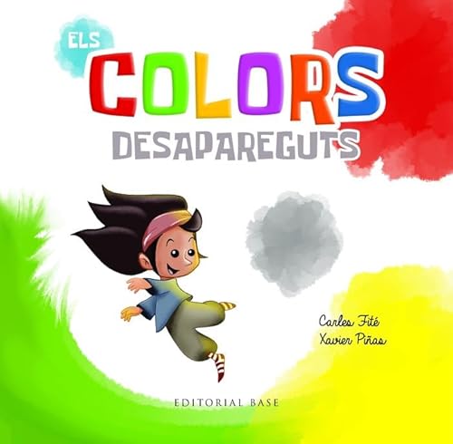 Els colors desapareguts (Base Kids, Band 73) von EDITORIAL BASE (CAT)