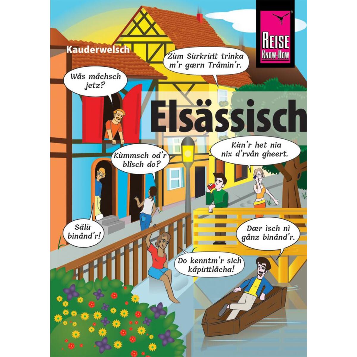 Elsässisch - die Sprache der Alemannen Elsässisch - die Sprache der Alemannen von Reise Know-How Rump GmbH