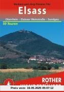 Elsass: Oberrhein - Elsässer Weinstraße - Sundgau. Die 50 schönsten Tal- und Höhenwanderungen: Oberrhein - Elsässer Weinstraße -  Sundgau. Die schönsten Tal- und Höhenwanderungen. 50 Touren