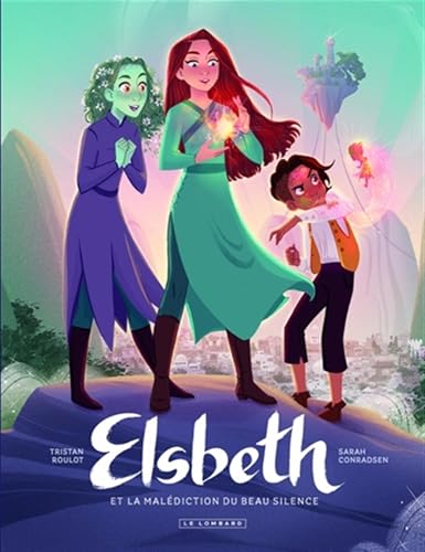 Elsbeth et la malédiction du Beau Silence - Tome 1 von LOMBARD