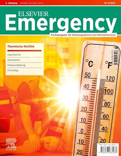 Elsevier Emergency. Thermische Notfälle. 3/2022: Fachmagazin für Rettungsdienst und Notfallmedizin von Urban & Fischer Verlag/Elsevier GmbH