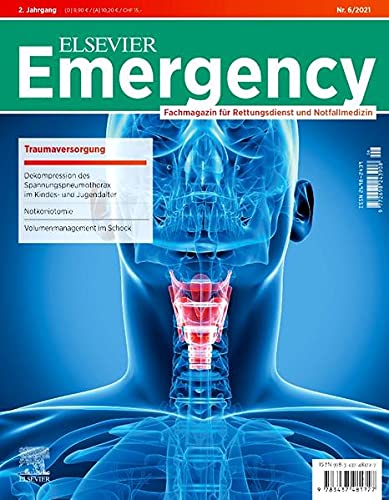 Elsevier Emergency. Traumaversorgung. 6/2021: Fachmagazin für Rettungsdienst und Notfallmedizin.