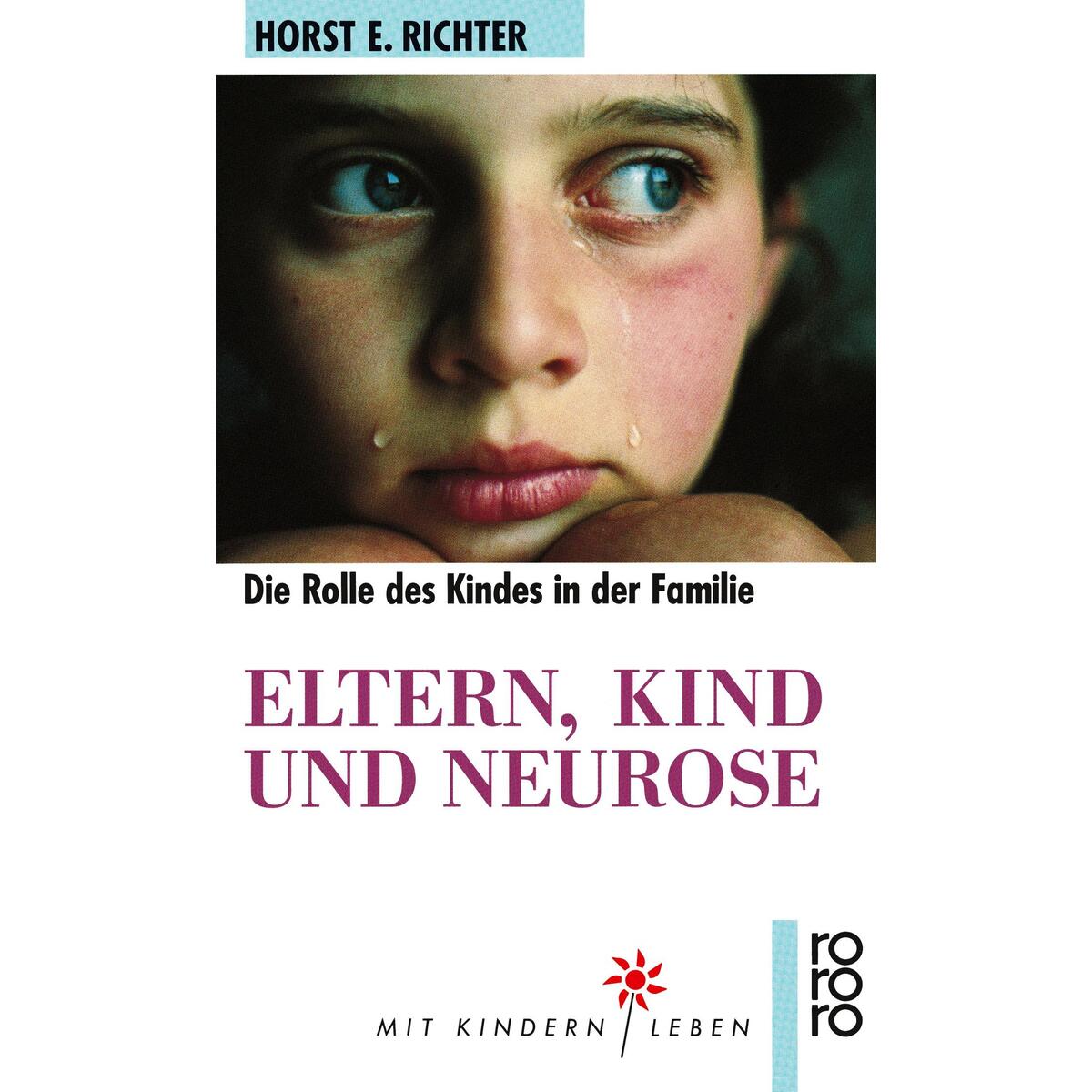 Eltern, Kind und Neurose von Rowohlt Taschenbuch Verlag