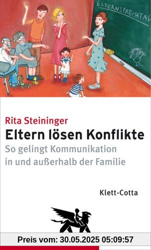 Eltern lösen Konflikte: So gelingt Kommunikation in und außerhalb der Familie