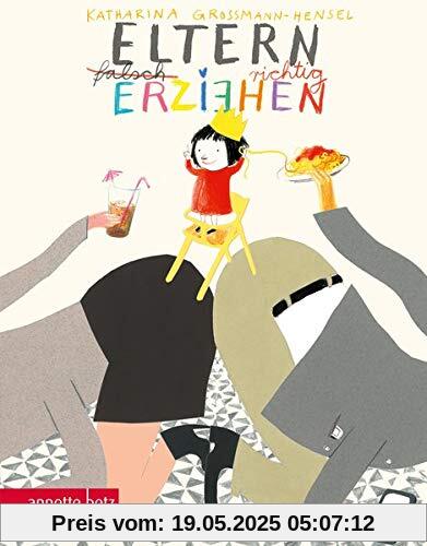 Eltern richtig erziehen: Geschenkbuch-Ausgabe