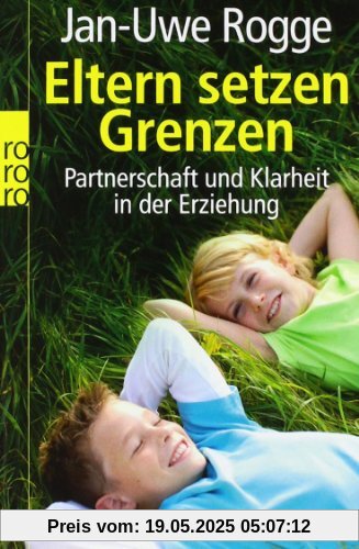 Eltern setzen Grenzen: Partnerschaft und Klarheit in der Erziehung