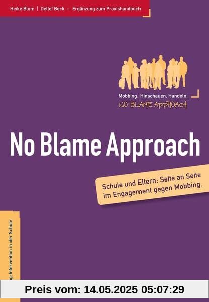 Eltern und der No Blame Approach: Sorgen, Nöten und Fragen von Eltern gut begegnen