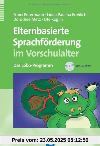 Elternbasierte Sprachförderung im Vorschulalter: Das Lobo-Programm