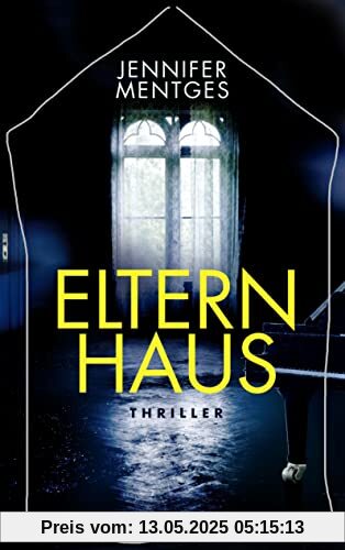 Elternhaus: Thriller