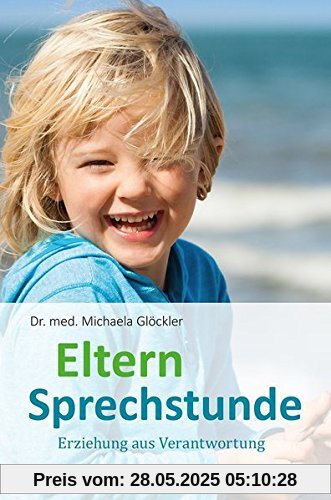 Elternsprechstunde: Erziehung aus Verantwortung