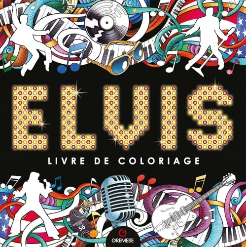 Elvis - Livre de coloriage von GREMESE